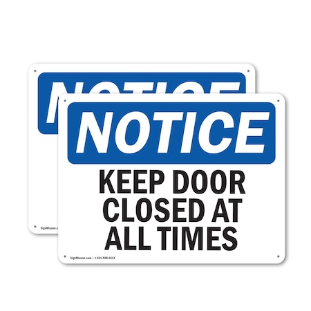 Signmission Keep Door Closed At All Times, 24 in W x Rectangle, Aluminum OS-2PACK-NS-A-1824-L-15851